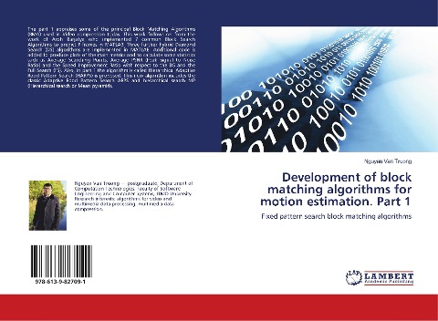 Development of block matching algorithms for motion estimation. Part 1: Fixed pattern search block matching algorithms