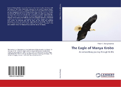 The Eagle of Manya Krobo: An extraordinary journey through his life