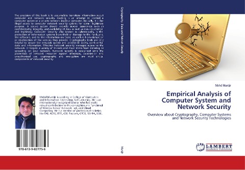 Empirical Analysis of Computer System and Network Security: Overview about Cryptography, Computer Systems and Network Security Technologies