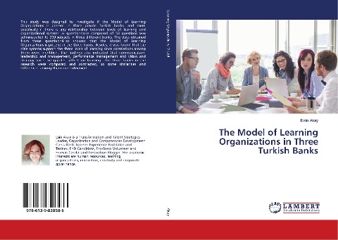The Model of Learning Organizations in Three Turkish Banks