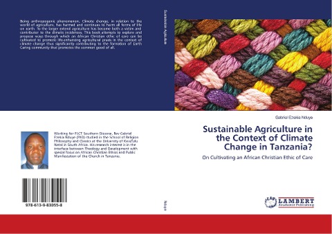 Sustainable Agriculture in the Context of Climate Change in Tanzania?: On Cultivating an African Christian Ethic of Care