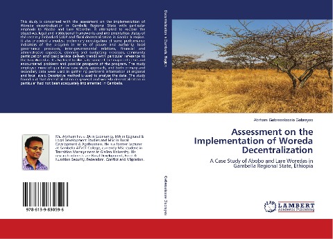 Assessment on the Implementation of Woreda Decentralization: A Case Study of Abobo and Lare Woredas in Gambella Regional State, Ethiopia