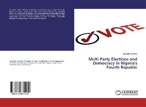 Multi-Party Elections and Democracy in Nigerias Fourth Republic