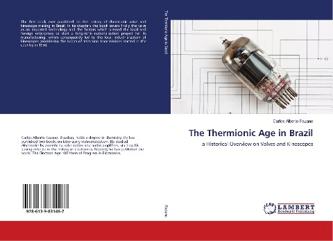 The Thermionic Age in Brazil: a Historical Overview on Valves and Kinescopes