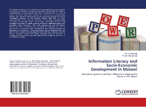 Information Literacy and Socio-Economic Development in Malawi: Education systems and their influence in shaping the future of the nation