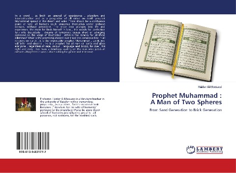 Prophet Muhammad : A Man of Two Spheres: From Sand Generation to Brick Generation