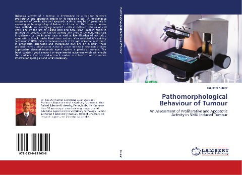 Pathomorphological Behaviour of Tumour: An Assessment of Proliferative and Apoptotic Activity in NMU Induced Tumour