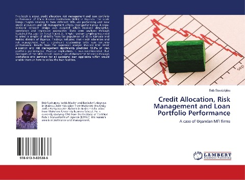 Credit Allocation, Risk Management and Loan Portfolio Performance: A case of Ugandan MFI firms