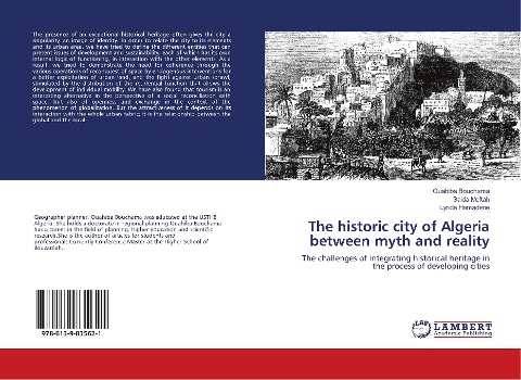 The historic city of Algeria between myth and reality: The challenges of integrating historical heritage in the process of developing cities