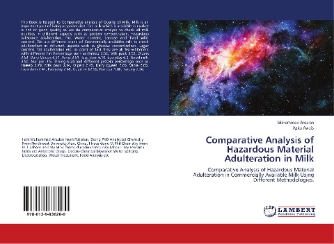 Comparative Analysis of Hazardous Material Adulteration in Milk: Comparative Analysis of Hazardous Material Adulteration in Commercially Available Milk Using Different Methodologies.