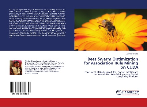 Bees Swarm Optimization for Association Rule Mining on CUDA: Enactment of Bio Inspired Bees Swarm Intelligence for Association Rule Mining using Parallel Computing Platform
