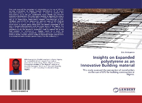 Insights on Expanded polystyrene as an Innovative Building material: This study assessed the perception of stakeholders on the use of EPS for building construction in Nigeria.
