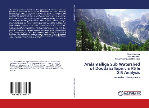 Aralamallige Sub Watershed of Doddaballapur, a RS & GIS Analysis: Watershed Management