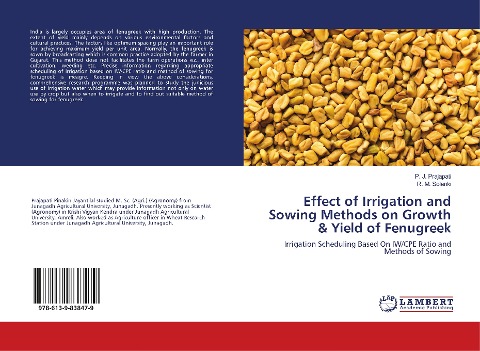 Effect of Irrigation and Sowing Methods on Growth & Yield of Fenugreek: Irrigation Scheduling Based On IW/CPE Ratio and Methods of Sowing