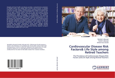 Cardiovascular Disease Risk Factors& Life Style among Retired Teachers: The Prevalence of Cardiovascular Disease Risk Factors and Life Style among Retired Teachers