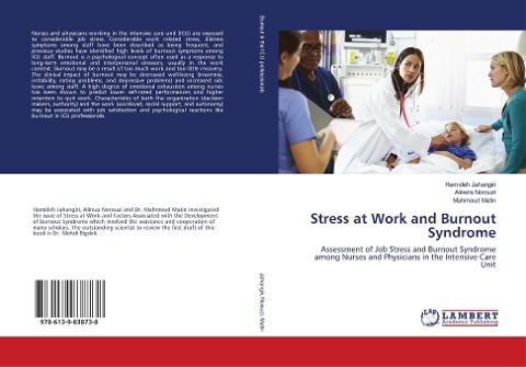 Stress at Work and Burnout Syndrome: Assessment of Job Stress and Burnout Syndrome among Nurses and Physicians in the Intensive Care Unit