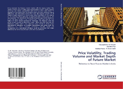 Price Volatility, Trading Volume and Market Depth of Future Market: Reference to Stock Futures Market in India