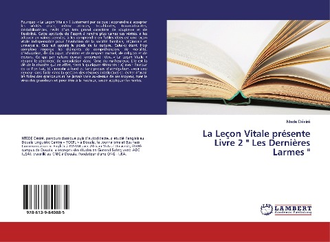 La Leçon Vitale présente Livre 2  Les Dernières Larmes 