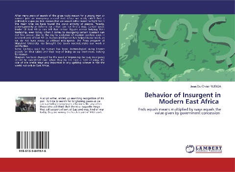 Behavior of Insurgent in Modern East Africa: Ends equals means multiplied by ways equals the value given by government concession