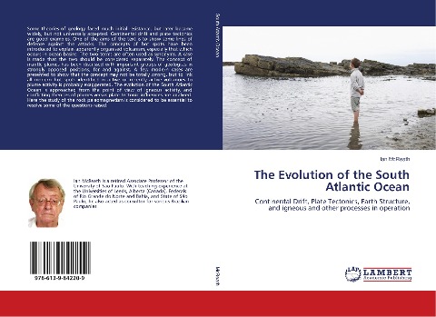 The Evolution of the South Atlantic Ocean: Continental Drift, Plate Tectonics, Earth Structure, and igneous and other processes in operation