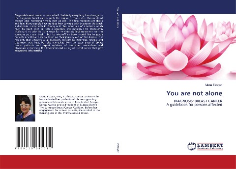 You are not alone: DIAGNOSIS: BREAST CANCER A guidebook for persons affected