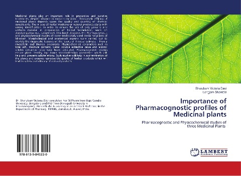 Importance of Pharmacognostic profiles of Medicinal plants: Pharmacognostic and Physicochemical studies of three Medicinal Plants