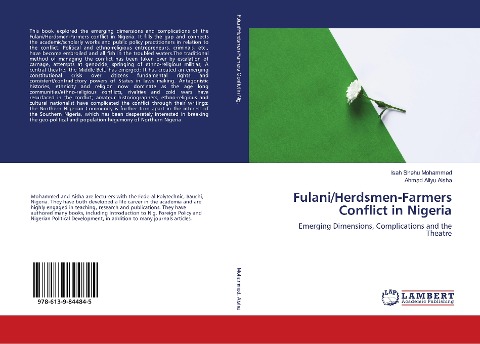Fulani/Herdsmen-Farmers Conflict in Nigeria: Emerging Dimensions, Complications and the Theatre