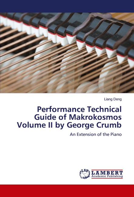 Performance Technical Guide of Makrokosmos Volume II by George Crumb: An Extension of the Piano