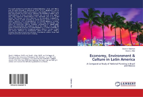 Economy, Environment & Culture in Latin America: A Comparative Study of National Planning in Brazil and Mexico