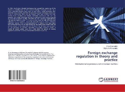 Foreign exchange regulation in theory and practice: International experience and Ukrainian realities