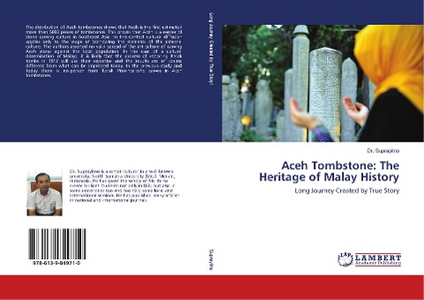 Aceh Tombstone: The Heritage of Malay History: Long Journey Created by True Story