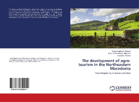 The development of agro-tourism in the Northeastern Macedonia: from hospitality to tourist activities