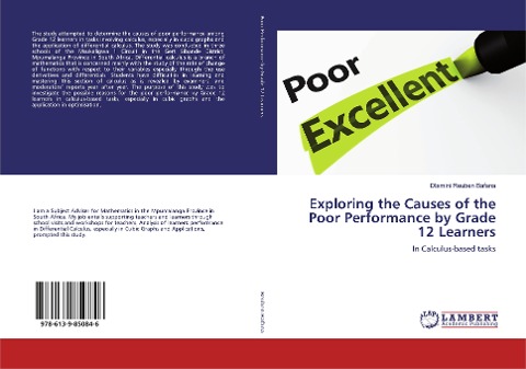 Exploring the Causes of the Poor Performance by Grade 12 Learners: In Calculus-based tasks