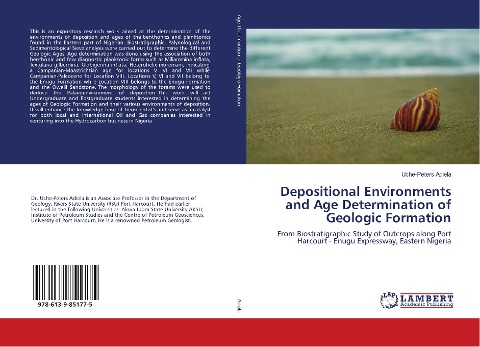 Depositional Environments and Age Determination of Geologic Formation: From Biostratigraphic Study of Outcrops along Port Harcourt - Enugu Expressway, Eastern Nigeria