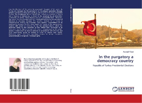 In the purgatory a democracy country: Republic of Turkey Presidential Elections