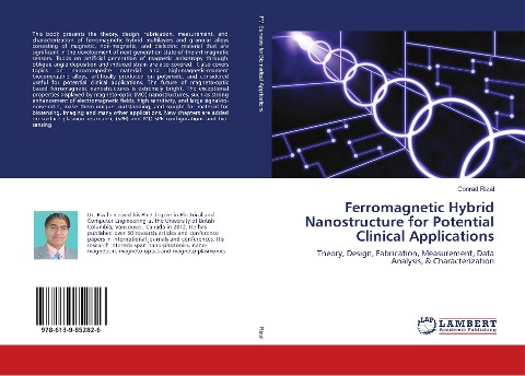 Ferromagnetic Hybrid Nanostructure for Potential Clinical Applications: Theory, Design, Fabrication, Measurement, Data Analysis, & Characterization