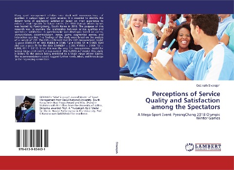 Perceptions of Service Quality and Satisfaction among the Spectators: A Mega-Sport Event: PyeongChang 2018 Olympic Winter Games