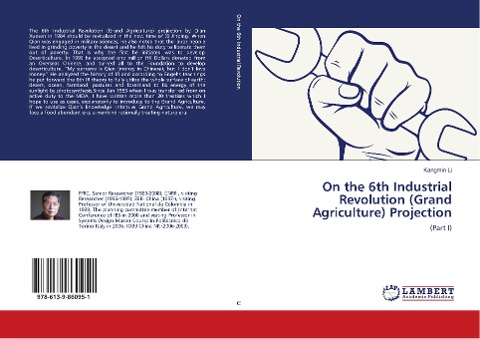 On the 6th Industrial Revolution (Grand Agriculture) Projection: (Part I)