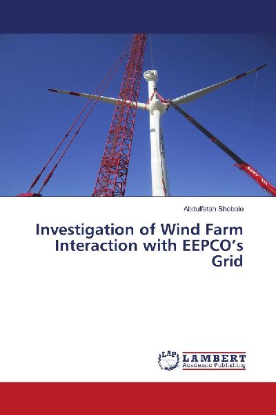 Investigation of Wind Farm Interaction with EEPCOs Grid