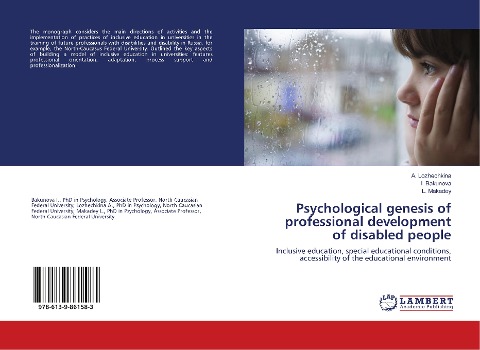 Psychological genesis of professional development of disabled people: Inclusive education, special educational conditions, accessibility of the educational environment