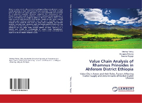 Value Chain Analysis of Rhamnus Prinoides in Ahferom District Ethiopia: Value Chain Actors and their Roles, Factors Affecting Market Supply and Determinants of Market Outlet Choices