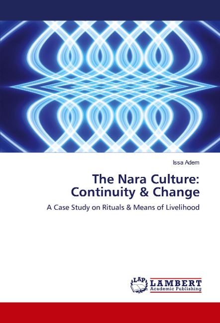 The Nara Culture: Continuity & Change: A Case Study on Rituals & Means of Livelihood