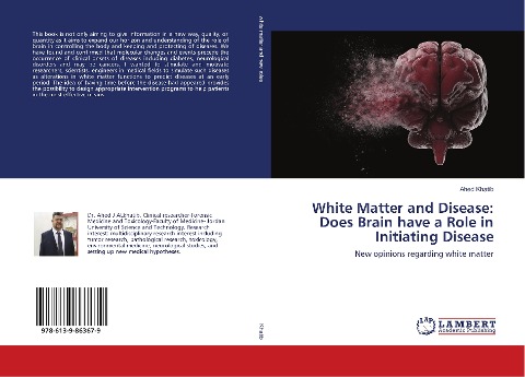 White Matter and Disease: Does Brain have a Role in Initiating Disease: New opinions regarding white matter