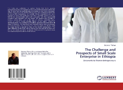 The Challenge and Prospects of Small Scale Enterprise in Ethiopia: Deterrents to Women Entrepreneurs