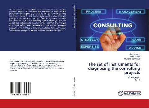 The set of instruments for diagnosing the consulting projects: Monograph 2018