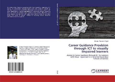 Career Guidance Provision through ICT to visually Impaired learners: Access to Career Guidance through ICT by Learners with Visual Impairments in Selected Secondary Schools of Zambia