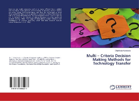 Multi - Criteria Decision Making Methods for Technology Transfer