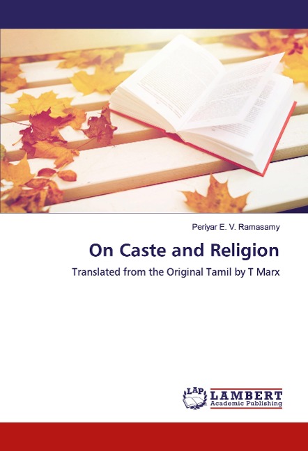 On Caste and Religion: Translated from the Original Tamil by T Marx