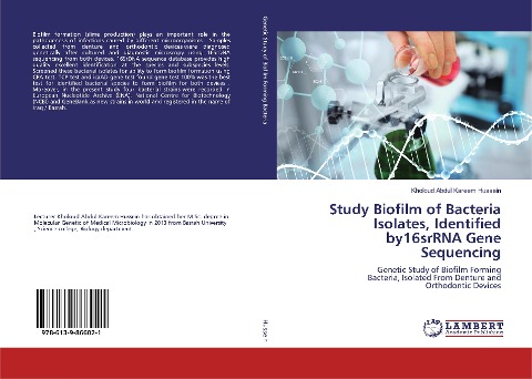 Study Biofilm of Bacteria Isolates, Identified by16srRNA Gene Sequencing: Genetic Study of Biofilm Forming Bacteria, Isolated From Denture and Orthodontic Devices