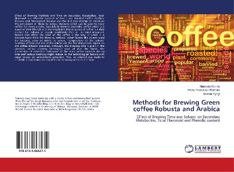 Methods for Brewing Green coffee Robusta and Arabica: Effect of Brewing Time and Solvent on Secondary Metabolites, Total Flavonoid and Phenolic content